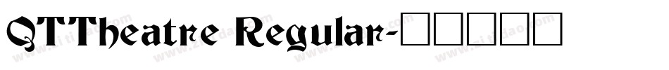 QTTheatre Regular字体转换